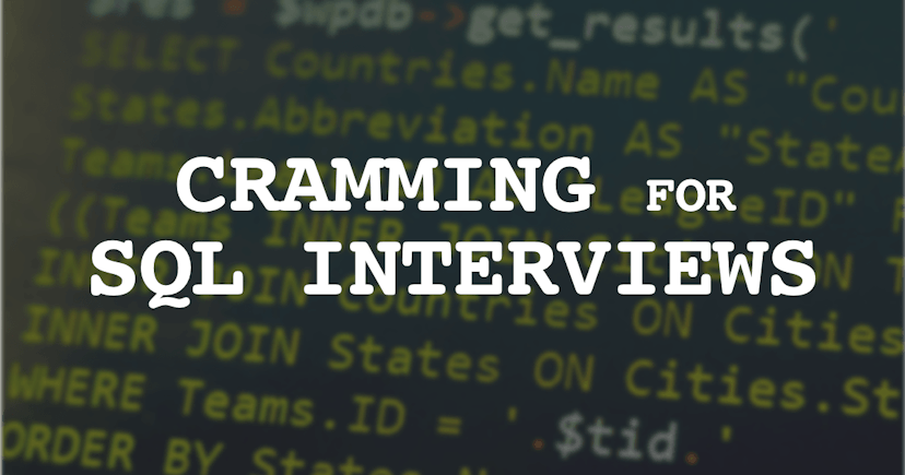 How to Cram for SQL Interview Tests & SQL Assessments
